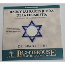 Jesus y las raices Judias de la Eucaristia (CD)
